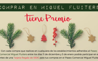 Comprar en Miguel Fluiters tiene Premio #NavidadesMiguelFluiters