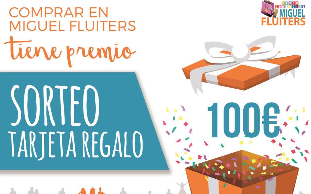 sorteo_tarjeta_regalo_100euros_paseo_comercial_miguel_fluiters_enero_2018